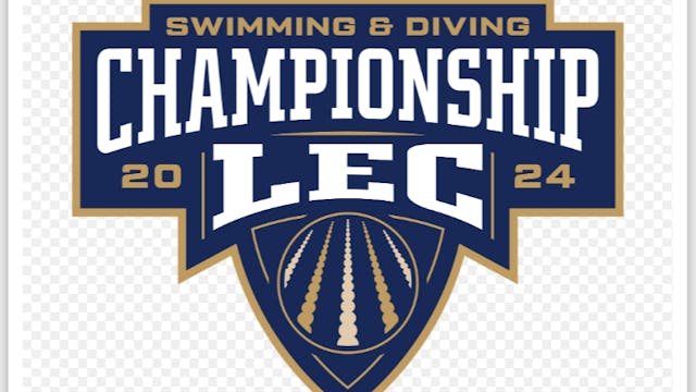 2024 LEC Swimming and Diving Champs - Saturday