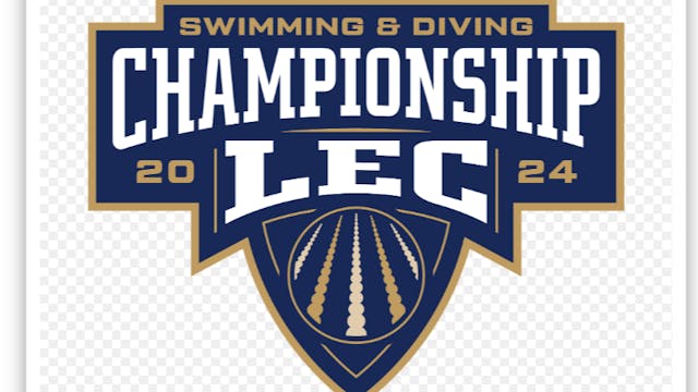 2024 LEC Swimming and Diving Champs - Sunday