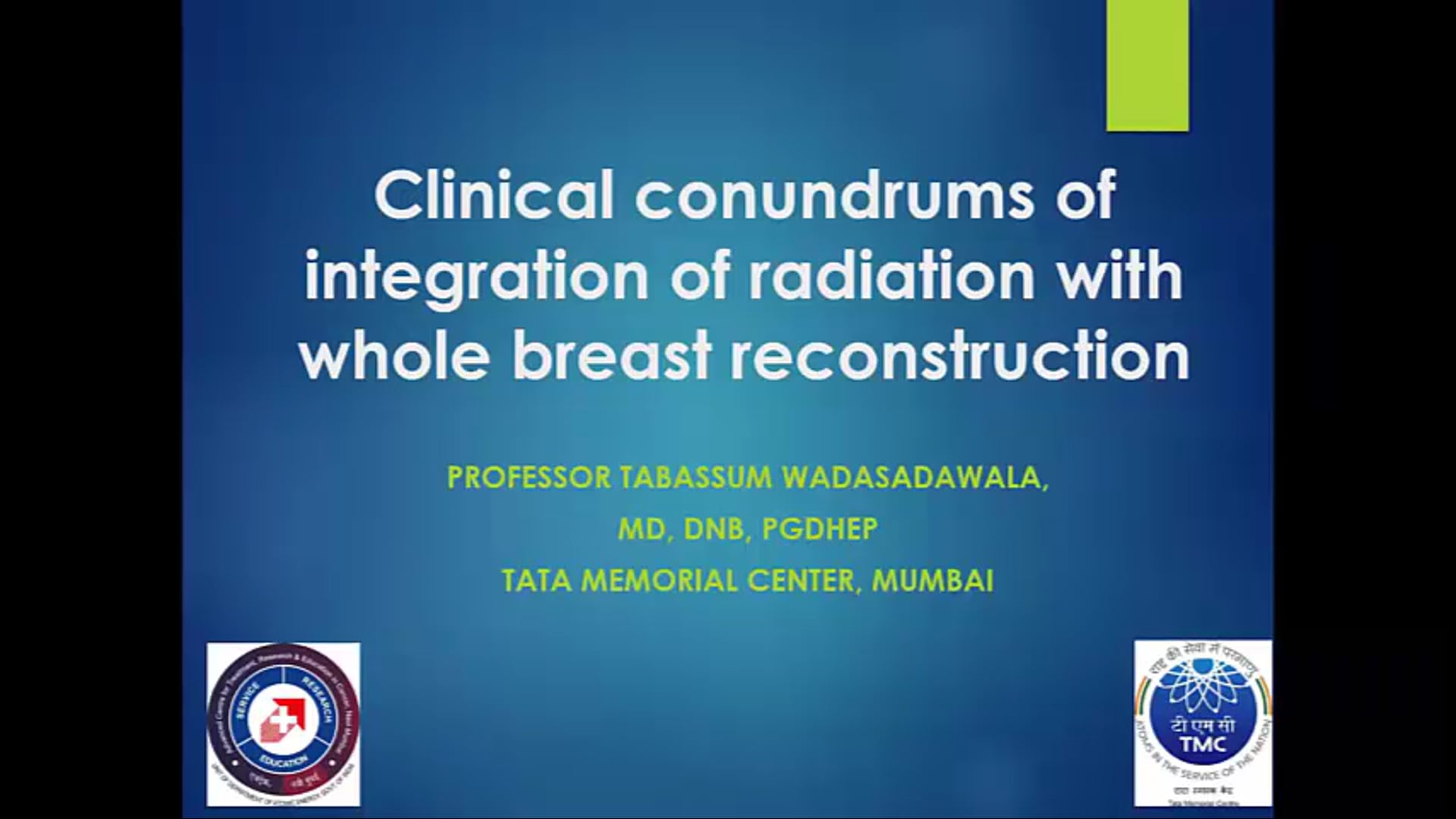07/09/20 - Dr. Tabassum Wadasadawala - Radiation Oncology - Breast India