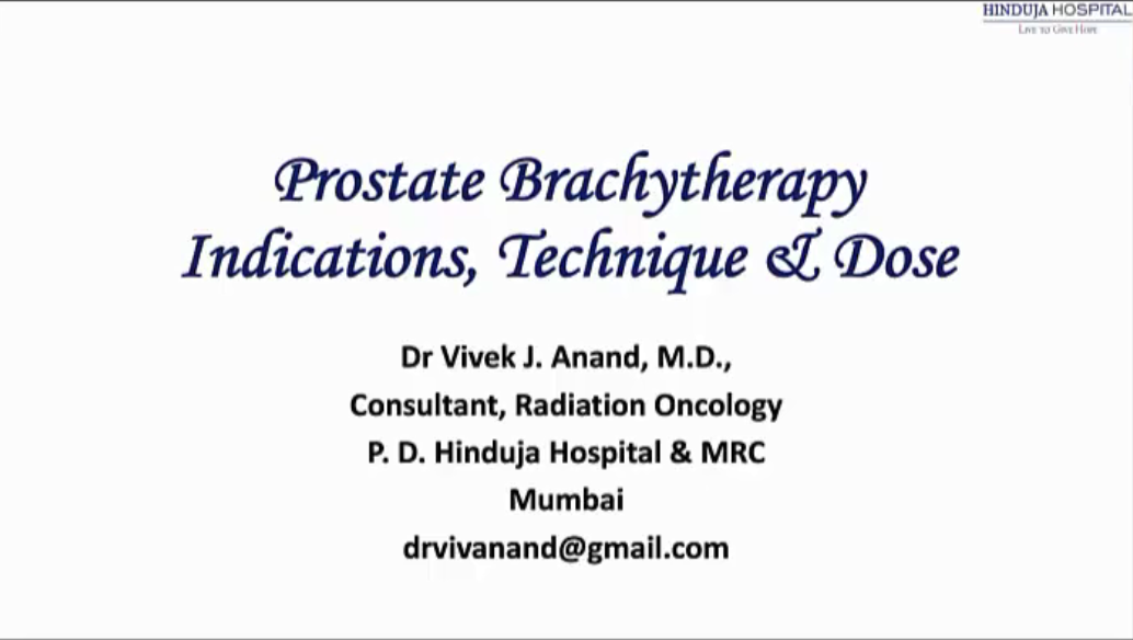 07/21/2022 - Dr. Vivek Anand - Radiation Oncology - India GU Brachytherapy