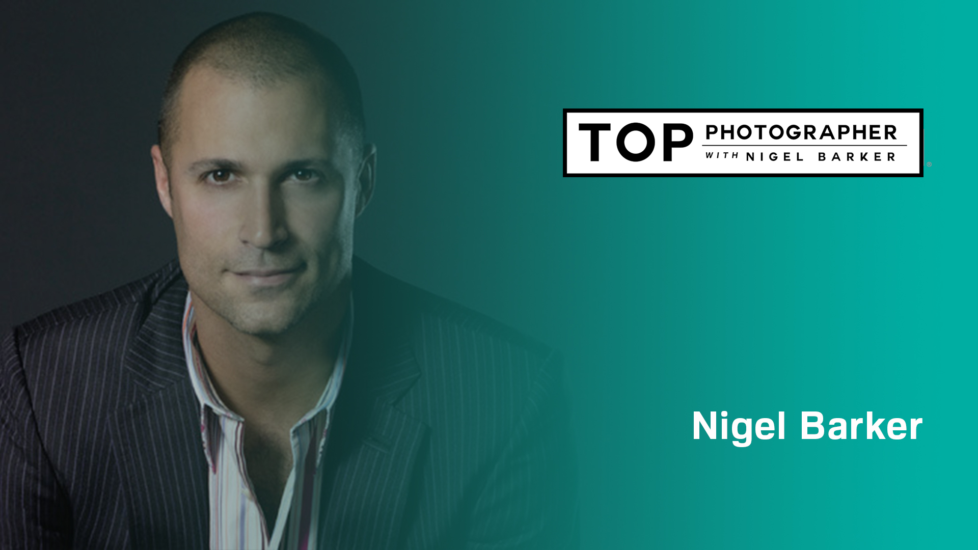 Nigel Barker is trying to find the next top photographer