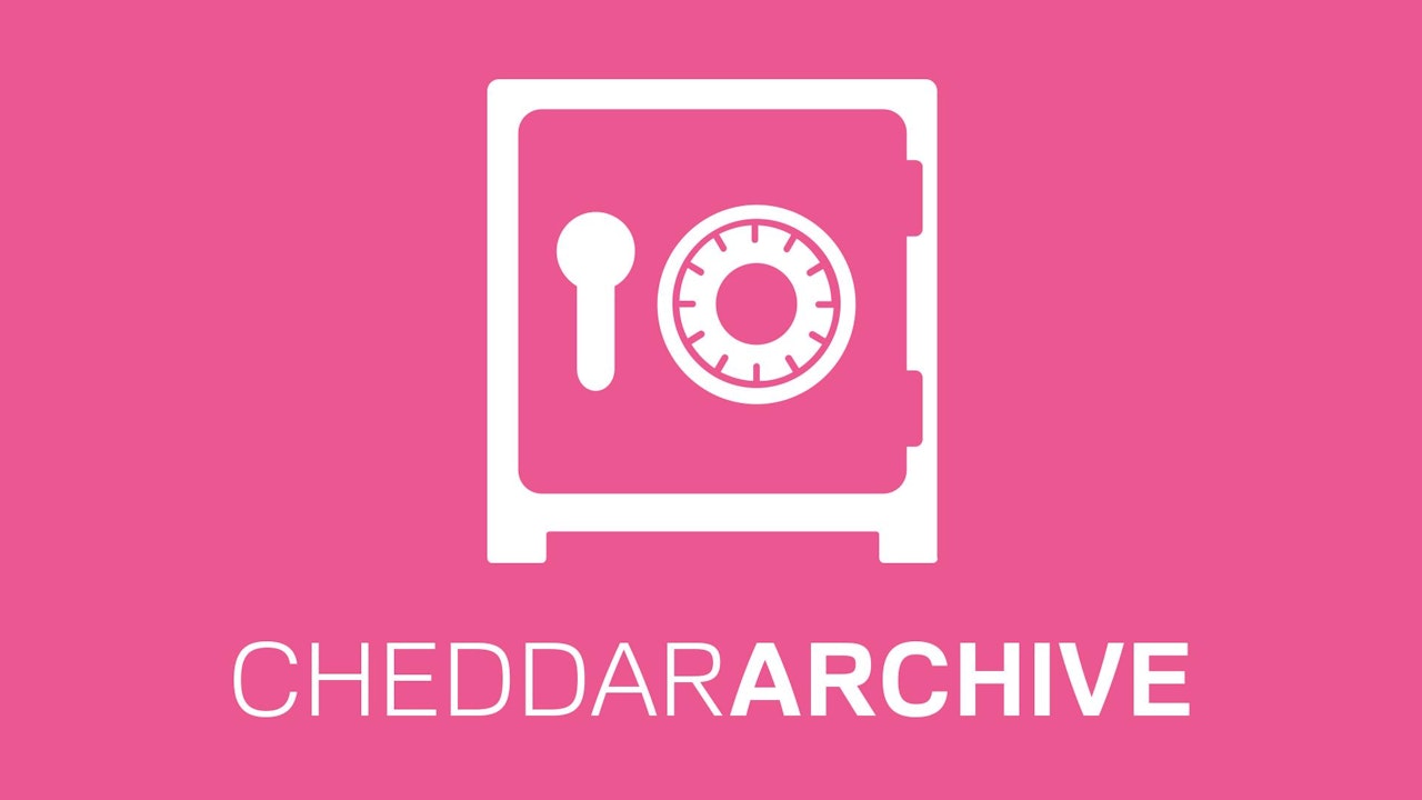 Cheddar Archive