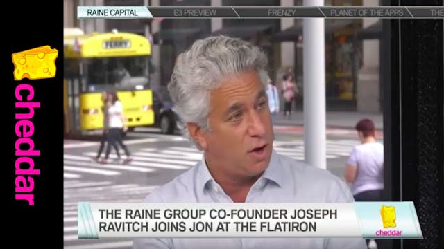 Raine Group founder Joe Ravitch on In...