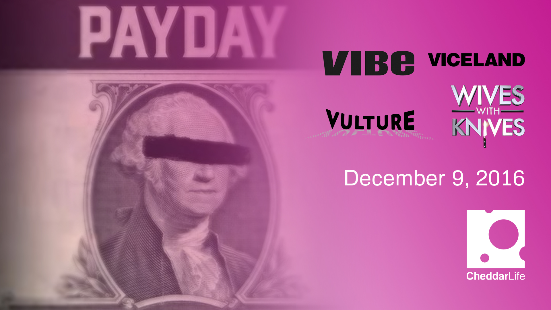 Cheddar Life December 9. 2016