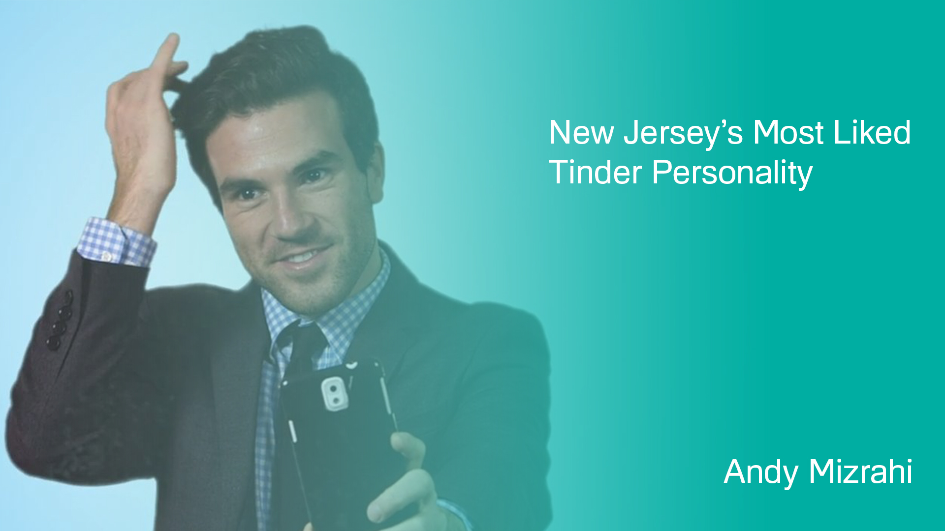 Dating Advice From Tinder's Most Swiped Man in New Jersey