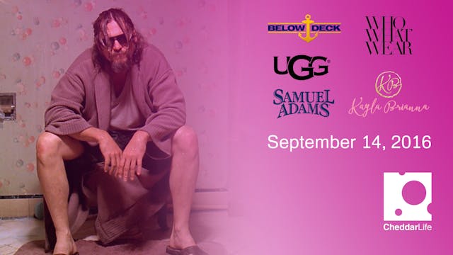 Cheddar Life September 14, 2016