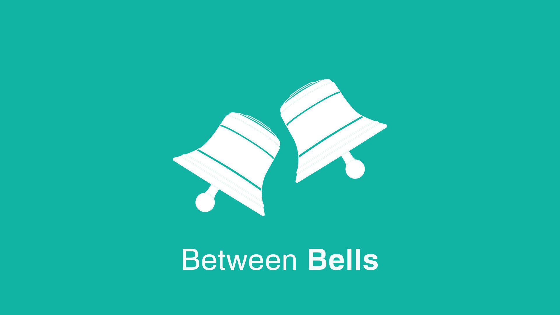Between Bells