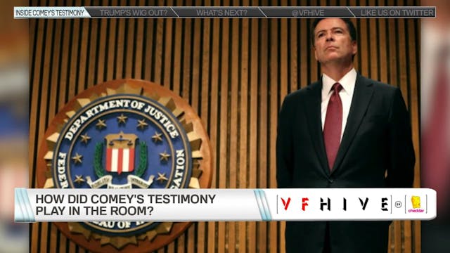 VF Hive Breaks Down Comey's Testimony
