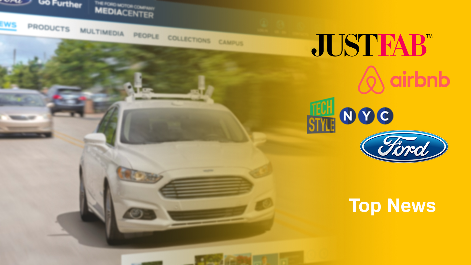 Ford’s Autonomous Car Plan, AirBNB’s Concierge, TechStyle’s Looks
