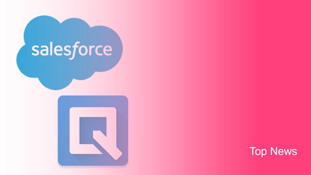 Top News: Salesforce buys Quip