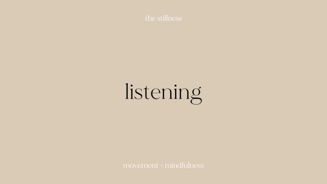 the stillness - listening (8 mins)