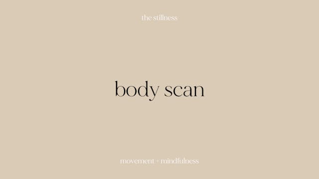 the stillness - body scan (7 mins)