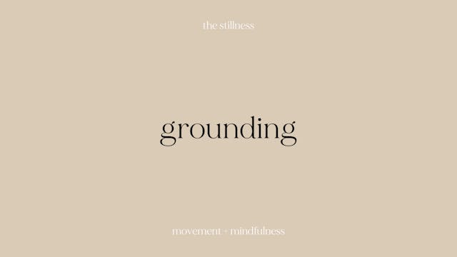 the stillness - grounding (6 mins)