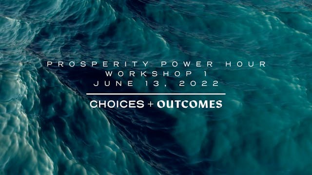 Prosperity Power Hour - Workshop 1