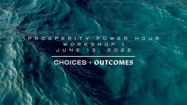 Prosperity Power Hour - Workshop 1