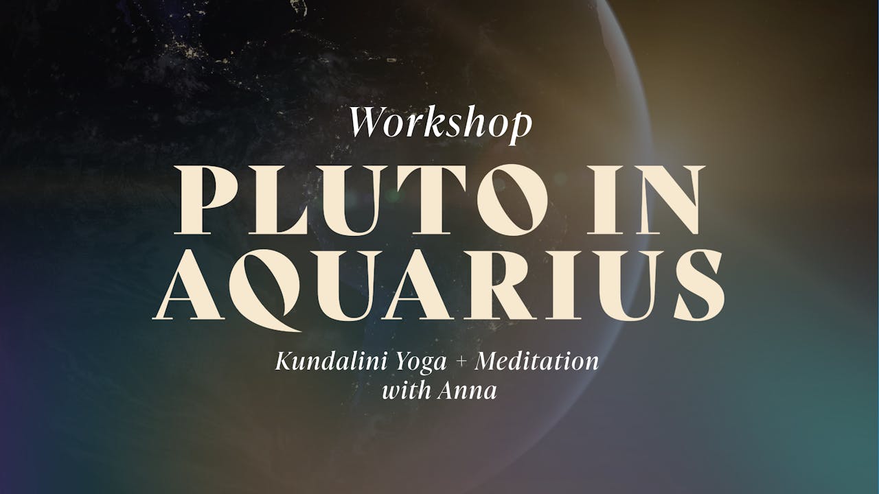 Pluto in Aquarius Workshop