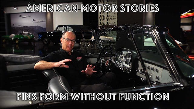 American Motor Stories - S1 E06 - Fins, Form Without Function
