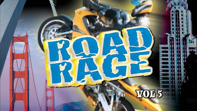 Road Rage Volume V