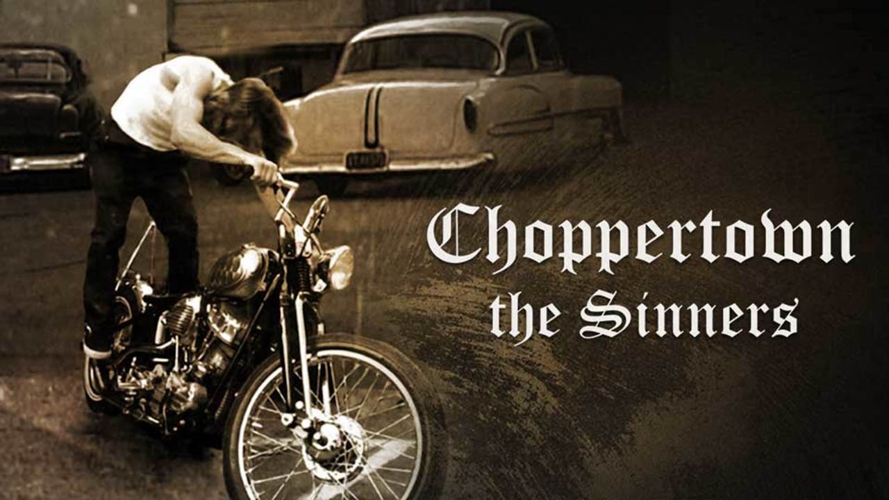 Choppertown: The Sinners