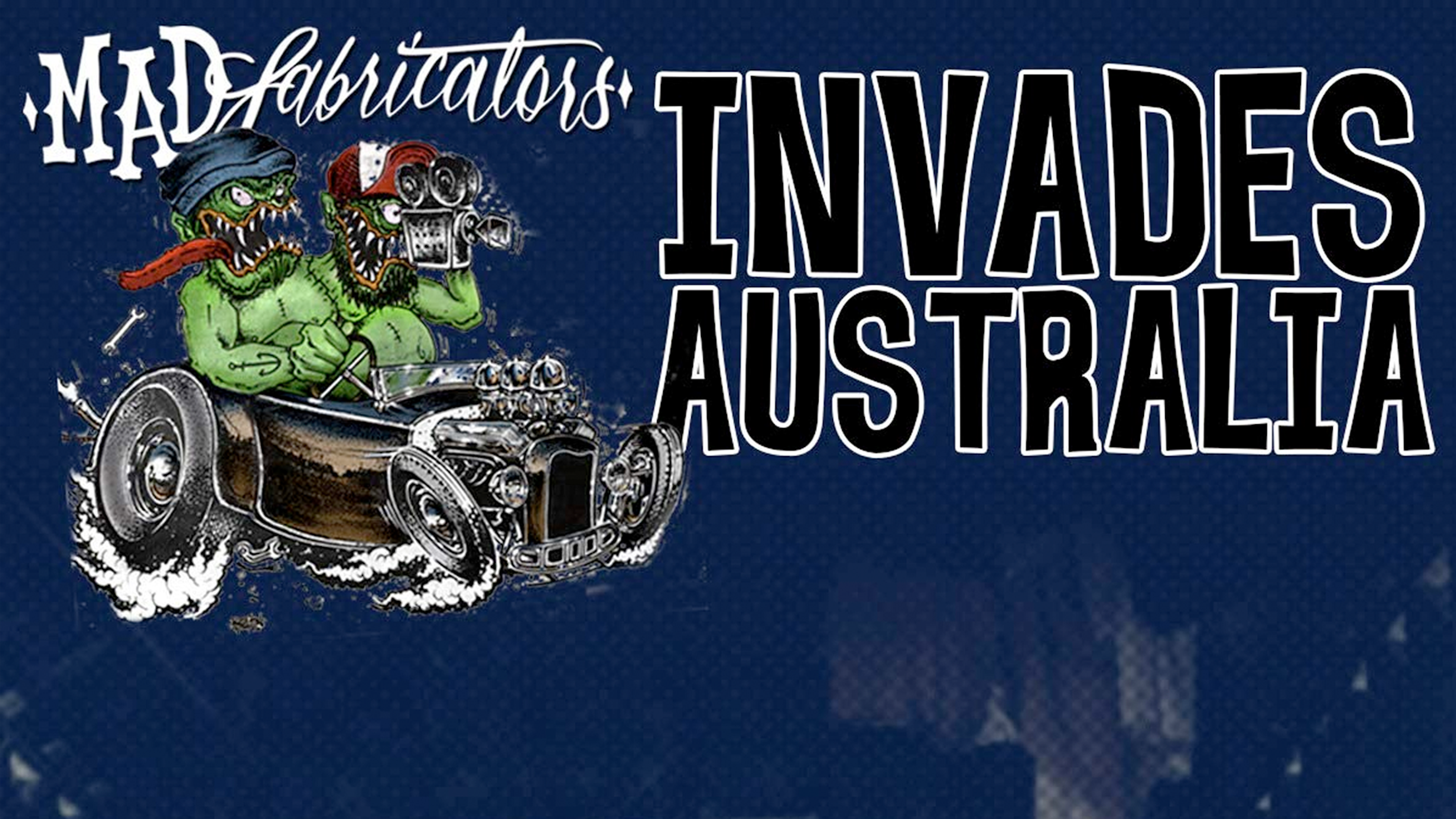 Mad Fabricators Society Invades Australia Part 1