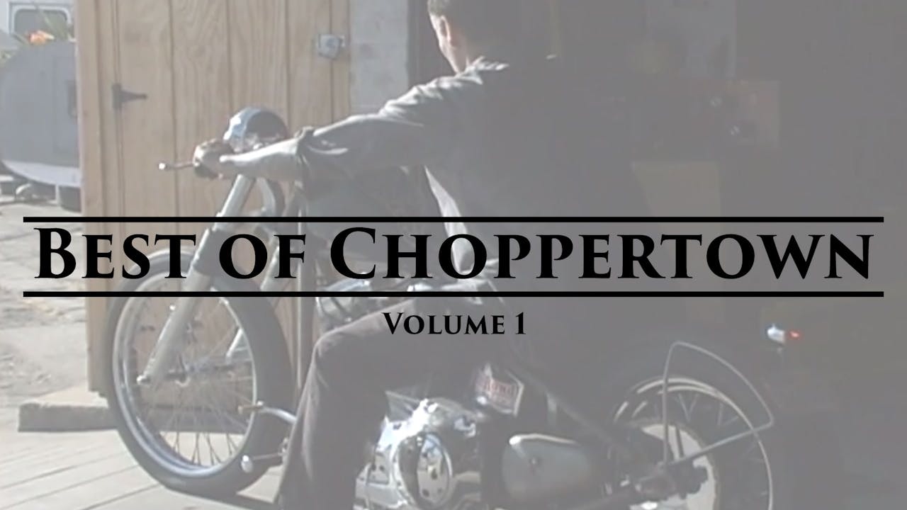 Best Of Choppertown Volume 1 Choppertown Moto Movies - 