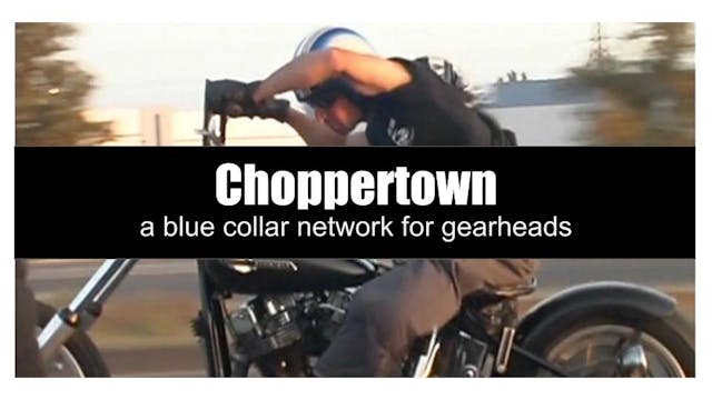 Choppertown Moto Movie Network