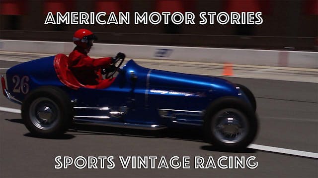 American Motor Stories - S1 E07 - Vintage Racing