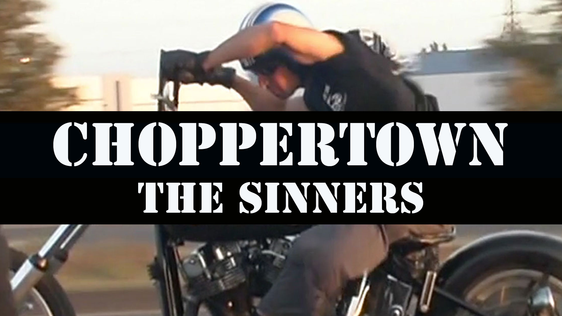 Choppertown: the Sinners