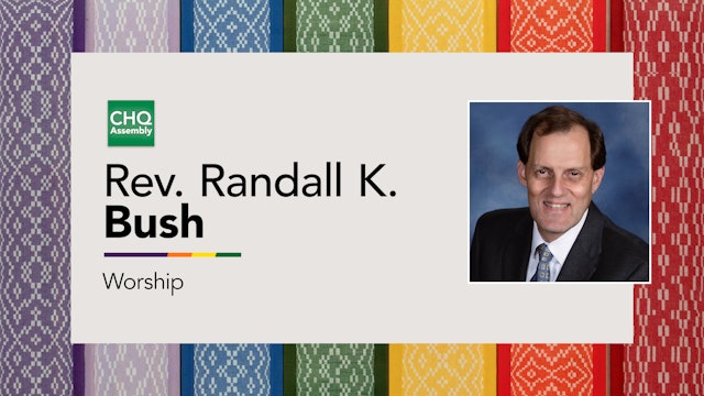 Rev. Randall K. Bush - Wednesday
