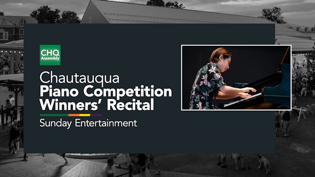 Chautauqua Piano Competition Winners' Recital