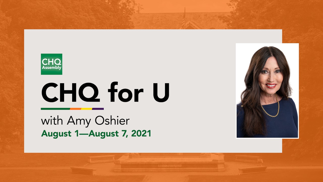 CHQ for U :: August 1—August 7, 2021