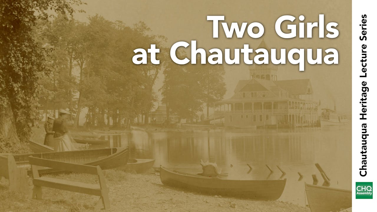 Two Girls At Chautauqua CHQ Assembly two-girls-at-chautauqua-chq-assembly