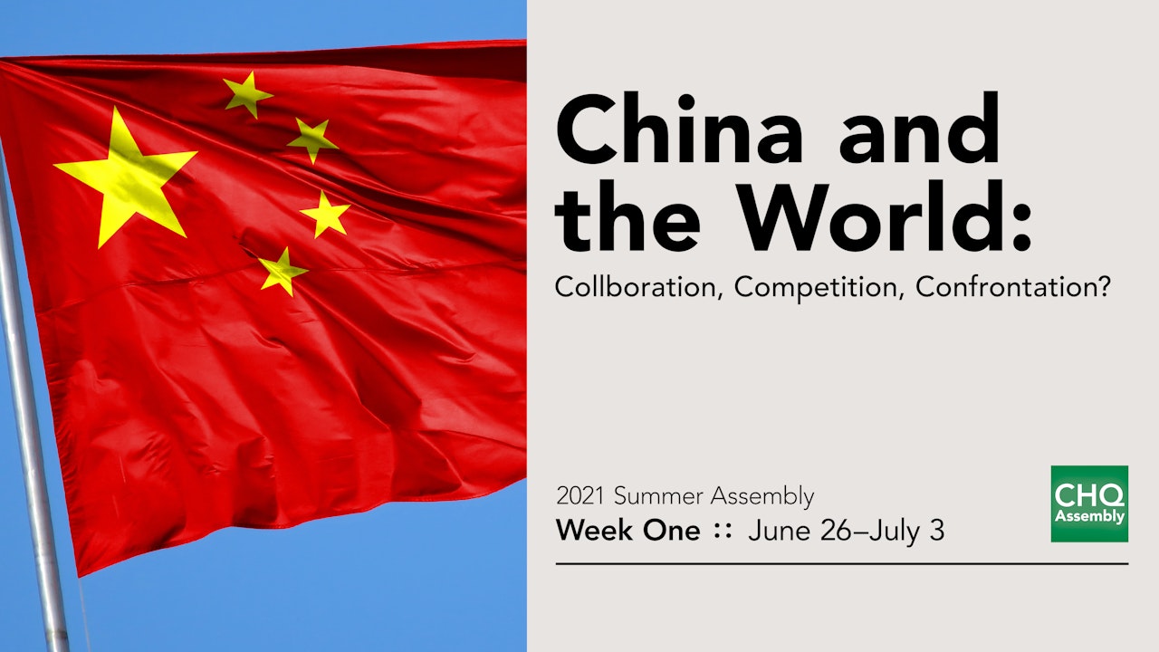 China and the World: Collaboration, Competition, Confrontation?