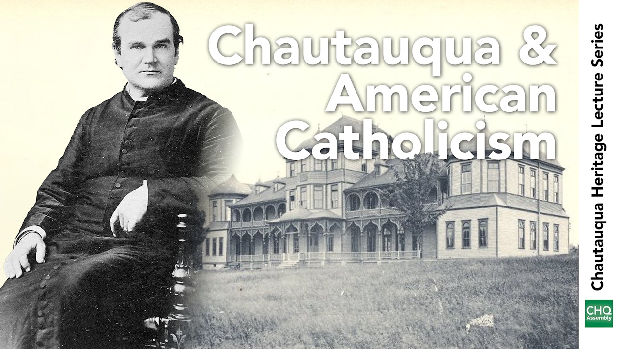 Chautauqua and American Catholicism
