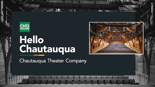 Chautauqua Theater Company's "Hello Chautauqua"