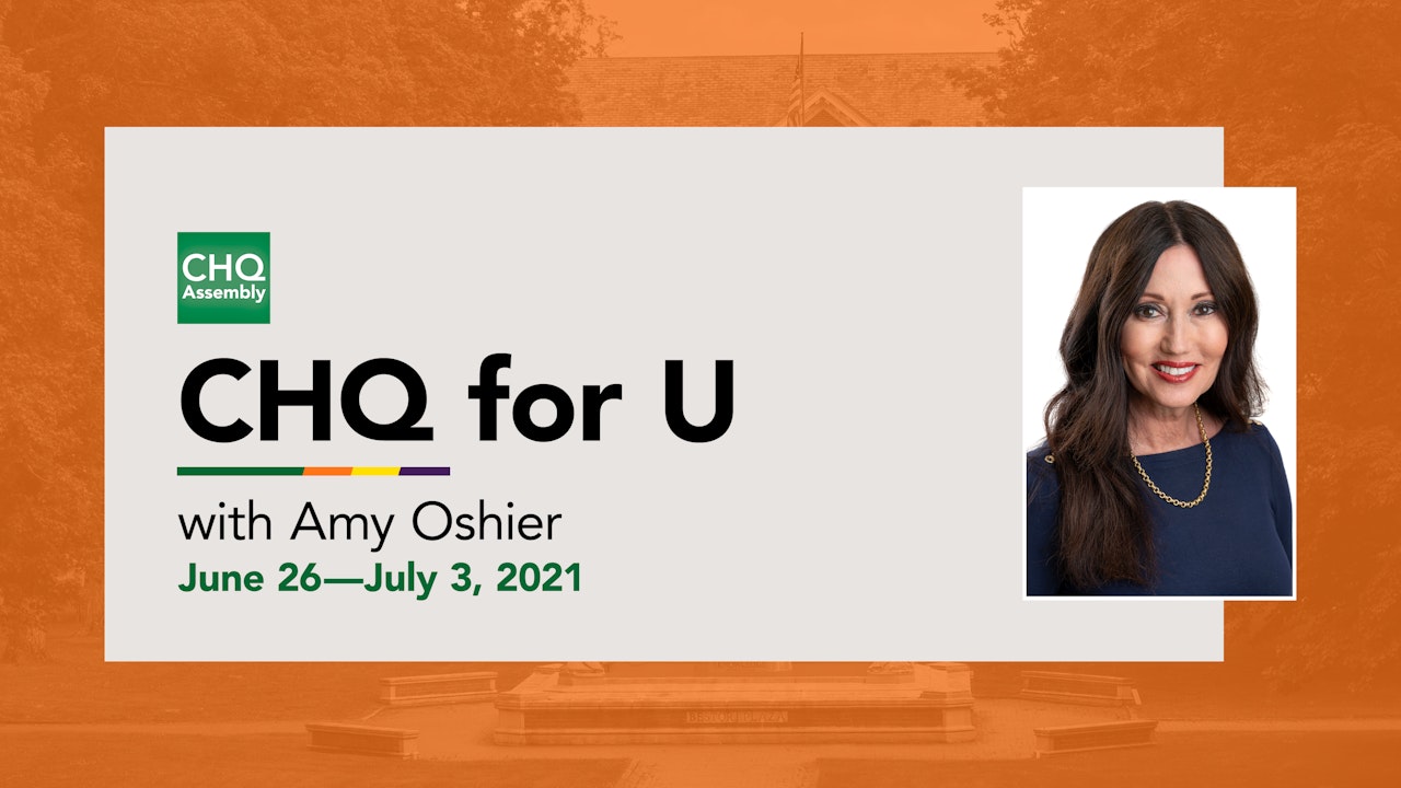 CHQ for U :: June 26—July 2, 2021