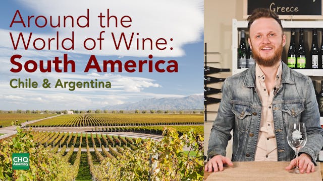 Around the World of Wine: South Ameri...