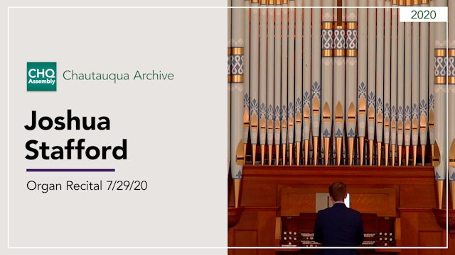 Organ Recital with Joshua Stafford 7/29/20