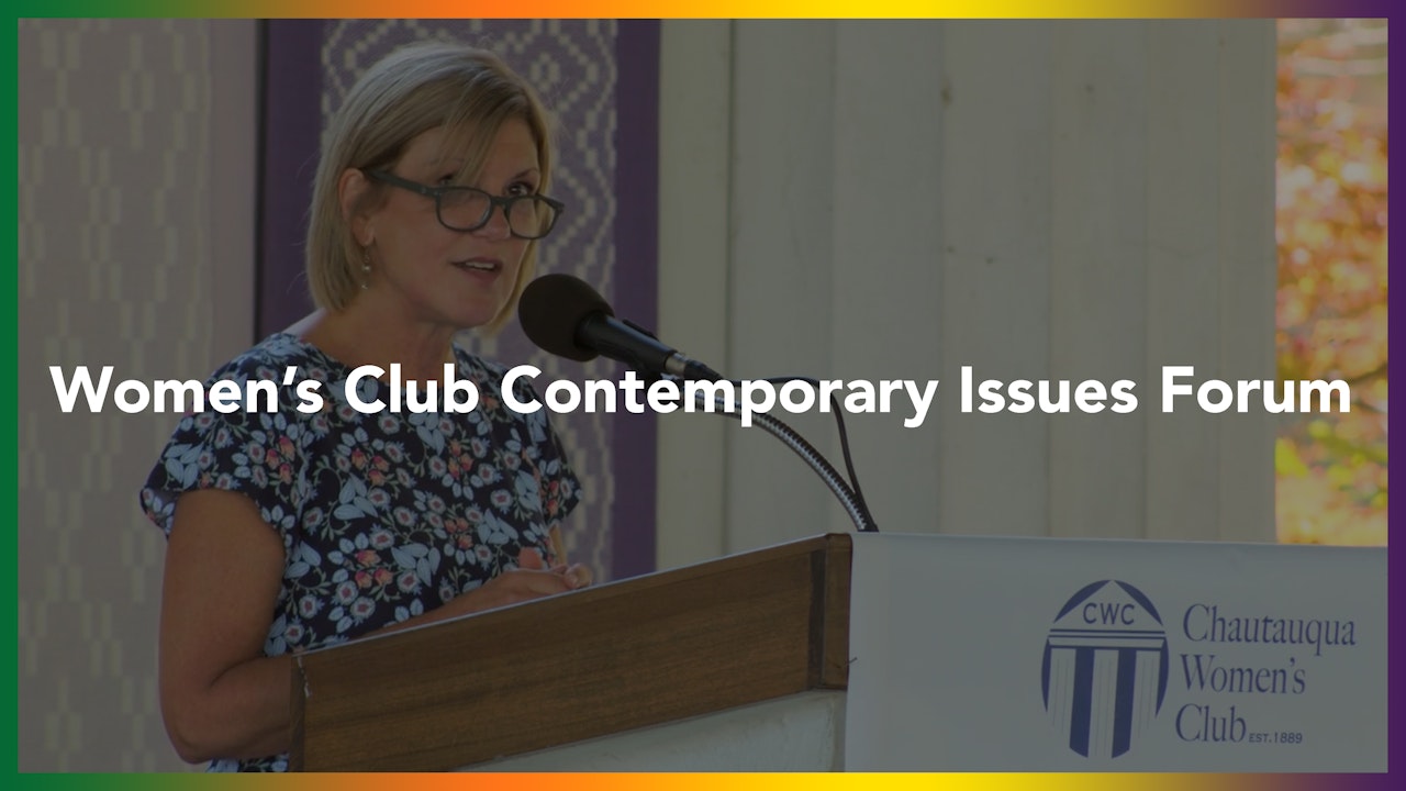 Chautauqua Women's Club Contemporary Issues Forum