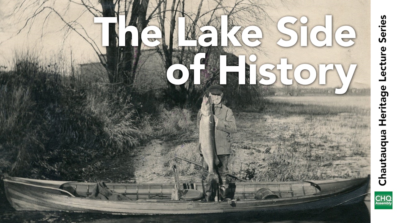 The Lake Side of History