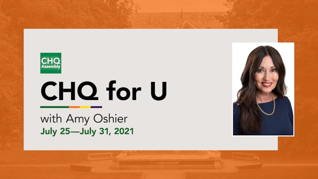 CHQ for U :: July 25—July 31, 2021