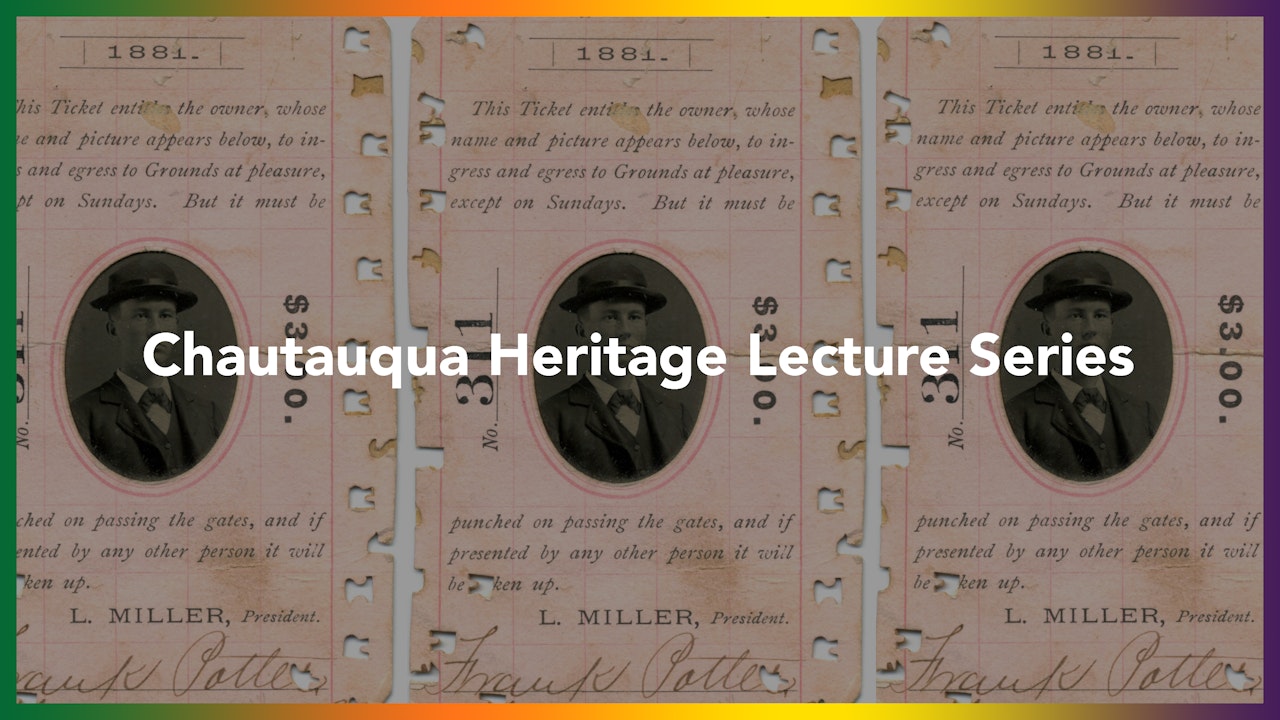 Chautauqua Heritage Lecture Series