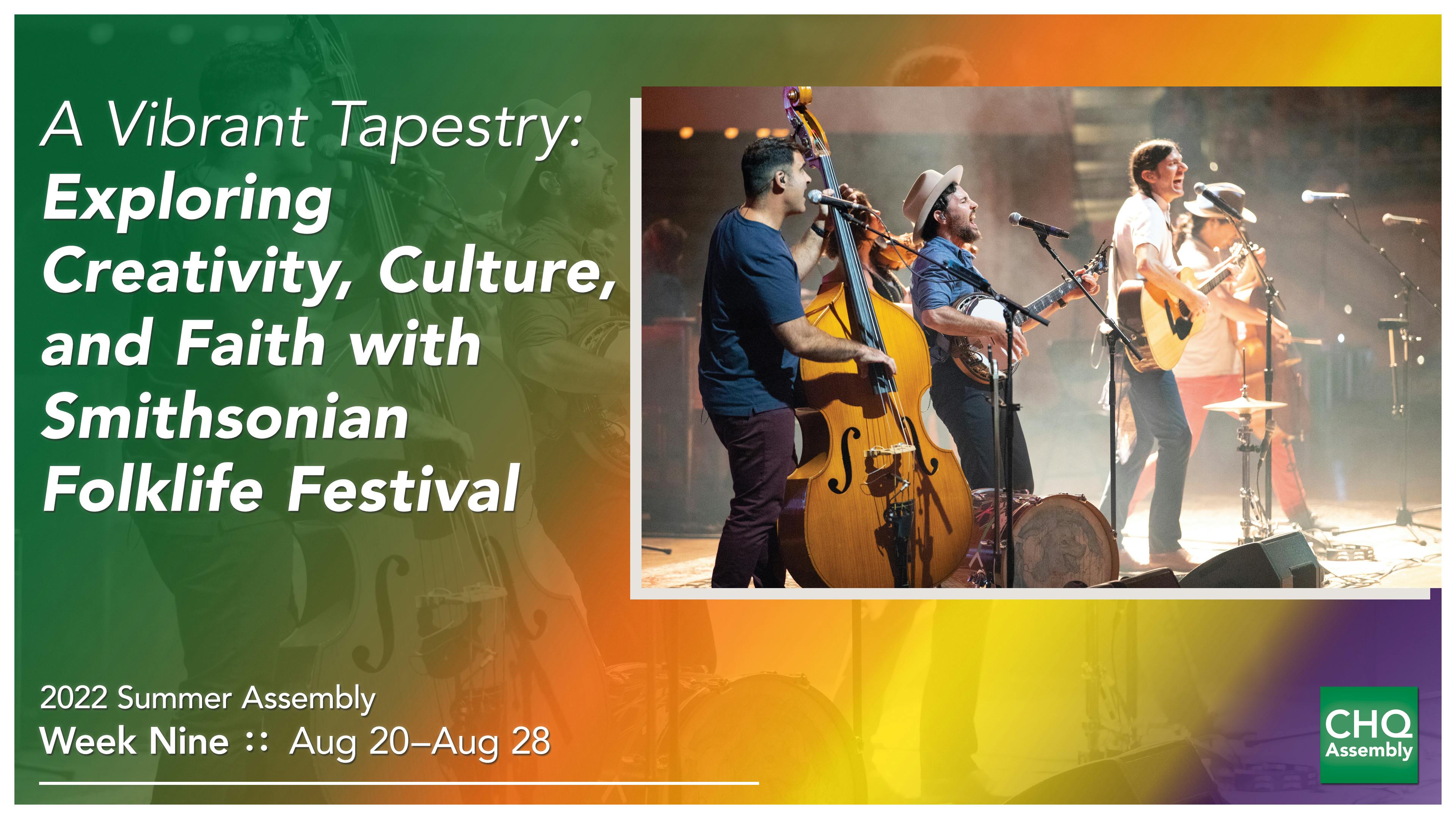 A Vibrant Tapestry: Exploring Creativity, Culture, and Faith - CHQ Assembly