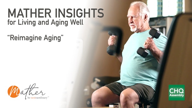 Mather Insights: "Reimagine Aging"