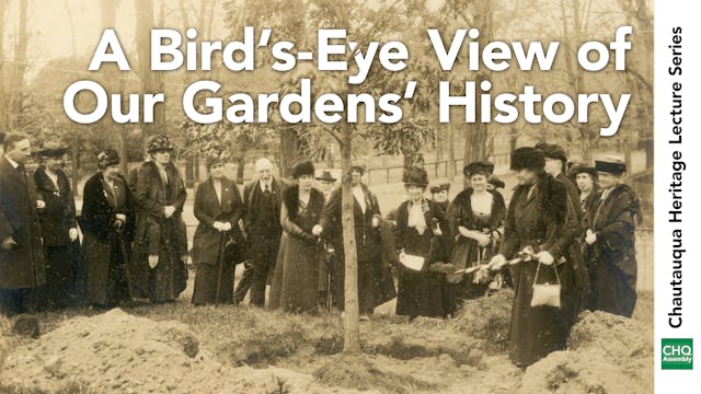 A Bird's-Eye View of Our Gardens' His...