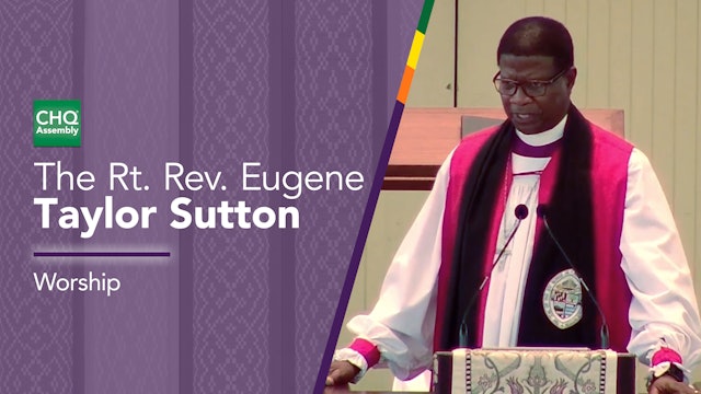 The Rt. Rev. Eugene Taylor Sutton - Sunday Morning Worship