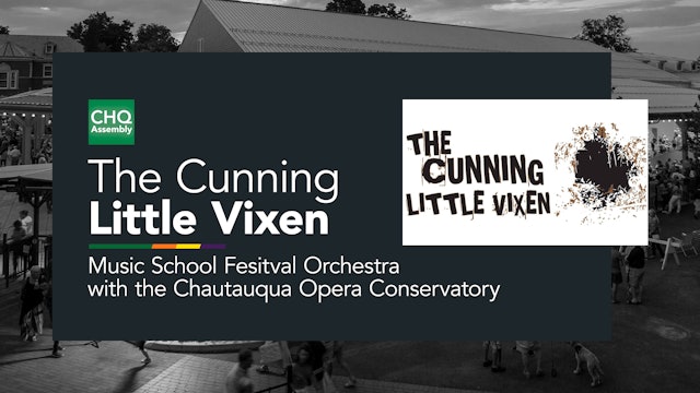 MSFO with the Chautauqua Opera Conservatory: The Cunning Little Vixen