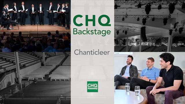 CHQ Backstage: Chanticleer