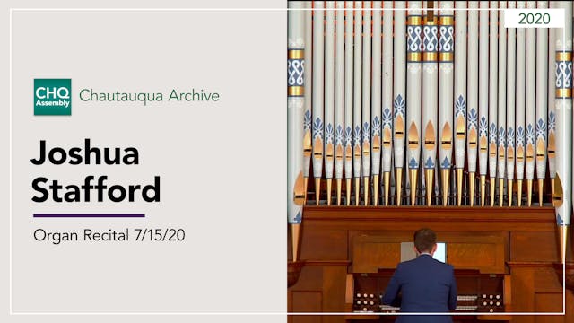 Organ Recital with Joshua Stafford 7/...
