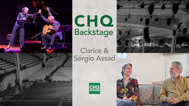 CHQ Backstage: Clarice and Sérgio Assad